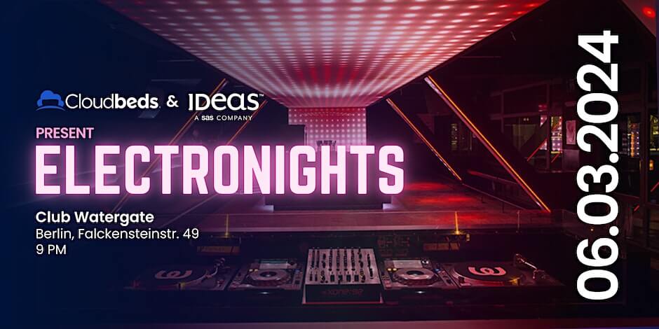 electronights Berlin – presented by Cloudbeds and IDeaS